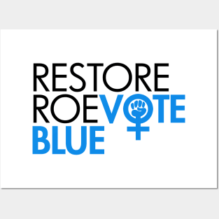 RESTORE ROE VOTE BLUE (black blue) Posters and Art